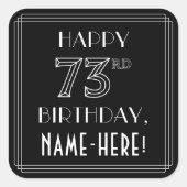 HAPPY 73RD BIRTHDAY; Art Deco Style; aangepaste na Vierkante Sticker (Voorkant)