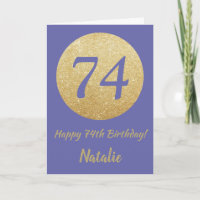 Happy 74th Birthday en Gold Glitter