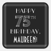 HAPPY 75TH BIRTHDAY; Art Deco Style; aangepaste na Vierkante Sticker (Voorkant)