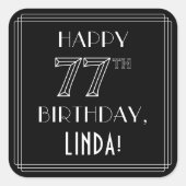 HAPPY 77TH BIRTHDAY; Art Deco Style; aangepaste na Vierkante Sticker (Voorkant)