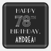 HAPPY 78th BIRTHDAY; Art Deco Style; aangepaste na Vierkante Sticker (Voorkant)