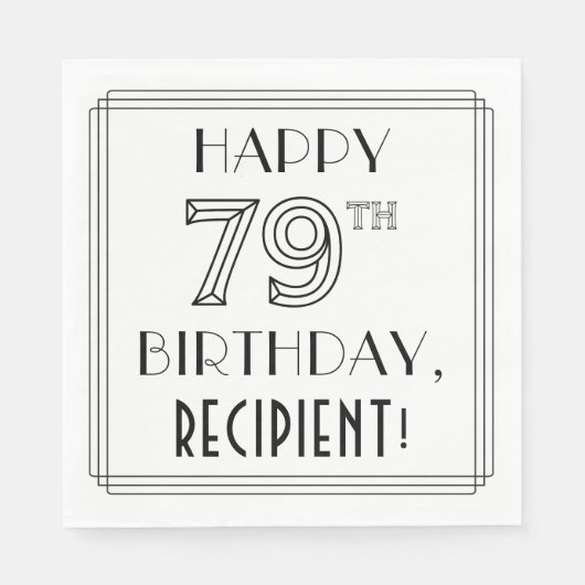 HAPPY 79TH BIRTHDAY; Art Deco Style; aangepaste na Servet (Voorkant)