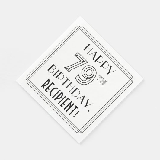 HAPPY 79TH BIRTHDAY; Art Deco Style; aangepaste na Servet (Hoek)