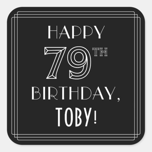 HAPPY 79TH BIRTHDAY; Art Deco Style; aangepaste na Vierkante Sticker (Voorkant)