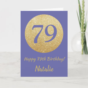Happy 79th Birthday en Gold Glitter Kaart