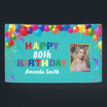 Happy 80th Birthday Colorful Balloons Blauwgroen Spandoek<br><div class="desc">Fijne 80ste verjaardag kleurrijke ballonnen Confetti Blauwgroen Aqua Turquoise Blue Photo Banner. Voor verdere aanpassing,  te klikken gelieve de knoop "van de Aanpassing het"en ons ontwerphulpmiddel te gebruiken om deze sjabloon te wijzigen.</div>