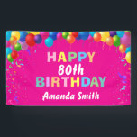 Happy 80th Birthday Colorful Balloons Hot Pink Spandoek<br><div class="desc">Fijne 80ste verjaardag kleurrijke ballonnen Confetti Hot Pink Banner. Voor verdere aanpassing,  te klikken gelieve de knoop "van de Aanpassing het"en ons ontwerphulpmiddel te gebruiken om deze sjabloon te wijzigen.</div>