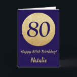 Happy 80th Birthday Navy Blue en Gold Glitter Kaart<br><div class="desc">Happy 80th Birthday Navy Blue en Gold Glitter Kaart met persoonlijke naam. Voor verdere aanpassing klikt u op de knop "Aanpassen" en gebruikt u onze ontwerptool om deze sjabloon te wijzigen.</div>