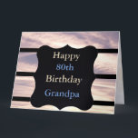 Happy 80th Birthday opa Kaart<br><div class="desc">Stylish Modern Sky scene Happy 80th Birthday Grandpa Greetings Kaart.</div>
