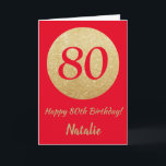 Happy 80th Birthday Red en Gold Glitter Card Kaart<br><div class="desc">Fijne 80ste Birthday Red en Gold Glitter Card met persoonlijke naam.Klik voor verdere aanpassingen op de knop "Aanpassen" en gebruik onze ontwerptool om deze sjabloon te wijzigen.</div>
