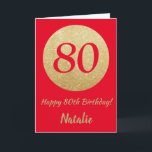 Happy 80th Birthday Red en Gold Glitter Card Kaart<br><div class="desc">Fijne 80ste Birthday Red en Gold Glitter Card met persoonlijke naam.Klik voor verdere aanpassingen op de knop "Aanpassen" en gebruik onze ontwerptool om deze sjabloon te wijzigen.</div>