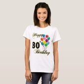 Happy 80th Birthday T-Shirt (Voorkant volledig)