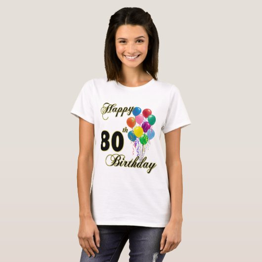 Happy 80th Birthday T-Shirt (Voorkant volledig)