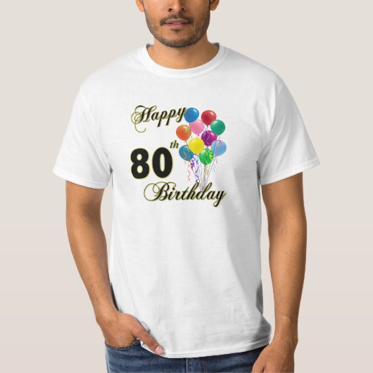 Happy 80th Birthday T-Shirt (Voorkant)