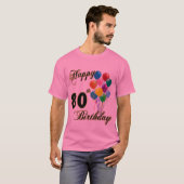 Happy 80th Birthday T-Shirt (Voorkant volledig)