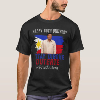 Happy 80th Birthday Tatay Digong Duterte PRRD Grat T-shirt