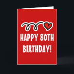 Happy 80th Birthday - Wenskaart Kaart<br><div class="desc">Happy 80th Birthday - Wenskaart</div>