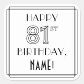 HAPPY 81ST BIRTHDAY, Art Deco Style, aangepaste na Vierkante Sticker (Voorkant)