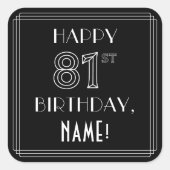 HAPPY 81ST BIRTHDAY; Art Deco Style; aangepaste na Vierkante Sticker (Voorkant)