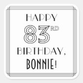 HAPPY 83RD BIRTHDAY, Art Deco Style, aangepaste na Vierkante Sticker (Voorkant)