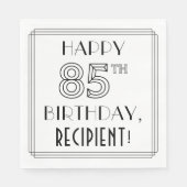 HAPPY 85TH BIRTHDAY; Art Deco Style; aangepaste na Servet (Voorkant)