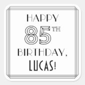 HAPPY 85TH BIRTHDAY, Art Deco Style, aangepaste na Vierkante Sticker (Voorkant)