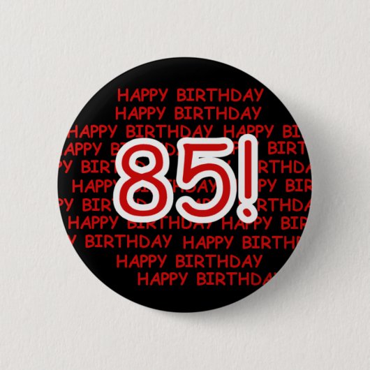 Happy 85th Birthday Ronde Button 5,7 Cm (Voorkant)