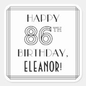 HAPPY 86TH BIRTHDAY, Art Deco Style, aangepaste na Vierkante Sticker (Voorkant)