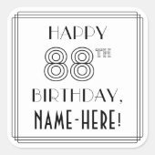 HAPPY 88th BIRTHDAY, Art Deco Style, Custom Name Vierkante Sticker (Voorkant)