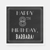 HAPPY 8TH BIRTHDAY; Art Deco Style; aangepaste naa Servet (Voorkant)