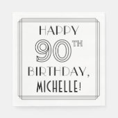 HAPPY 90TH BIRTHDAY; Art Deco Style; aangepaste na Servet (Voorkant)