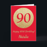 Happy 90th Birthday Red en Gold Glitter Card Kaart<br><div class="desc">Fijne 90e verjaardag Rood en Gold Glitter Card met persoonlijke naam. Voor verdere aanpassing,  te klikken gelieve de knoop "van de Aanpassing het"en ons ontwerphulpmiddel te gebruiken om deze sjabloon te wijzigen.</div>