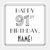 HAPPY 91ST BIRTHDAY, Art Deco Style, aangepaste na Vierkante Sticker (Voorkant)