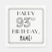 HAPPY 93RD BIRTHDAY; Art Deco Style; aangepaste na Servet (Voorkant)