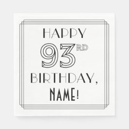HAPPY 93RD BIRTHDAY; Art Deco Style; aangepaste na Servet