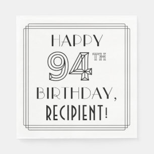 HAPPY 94TH BIRTHDAY; Art Deco Style; aangepaste na Servet