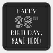 HAPPY 98TH BIRTHDAY; Art Deco Style; aangepaste na Vierkante Sticker (Voorkant)