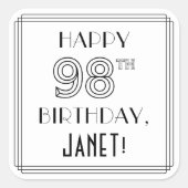 HAPPY 98th BIRTHDAY, Art Deco Style, Custom Name Vierkante Sticker (Voorkant)