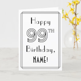 Happy 99th Birthday, Art Deco Style met aangepaste Kaart