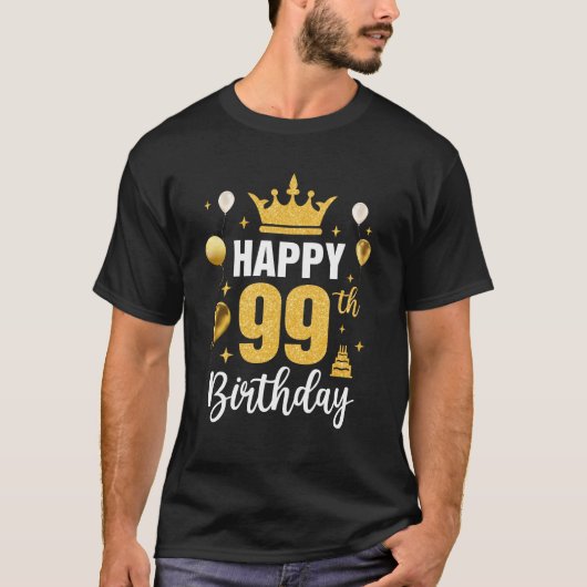 Happy 99th Birthday Idea voor 99-jarig Man en T-shirt (Voorkant)