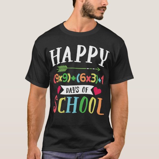 Happy (9x9)+(6x3)+1 100e dag van de school t-shirt (Voorkant)