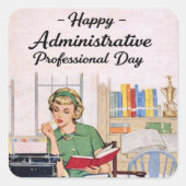 Happy Administrative Professional Day Vierkante Sticker (Voorkant)