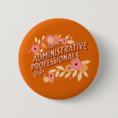 Happy Administrative Professionals Day  Ronde Button 5,7 Cm (Voorkant)