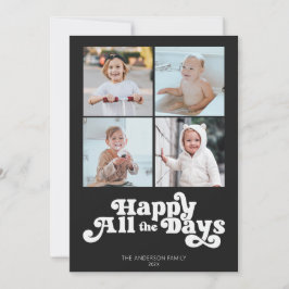 Happy All The Days Four Foto Feestdagenkaart