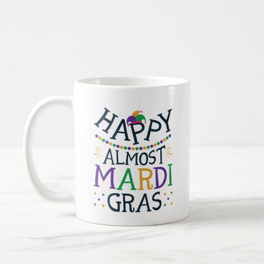 Happy Almost Mardi Gras Funny Carnival Koffiemok (Links)
