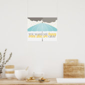 Happy als Skies grijs afdrukken zijn Poster (Keuken)