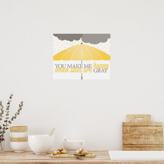 Happy als Skies grijs afdrukken zijn Poster (Keuken)