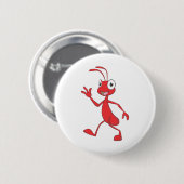 Happy and Friendly Ant Walking Ronde Button 5,7 Cm (Voorkant /achterkant)