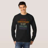 Happy Anniversary To My Amazing Parents Fun Idea F T-shirt (Voorkant volledig)