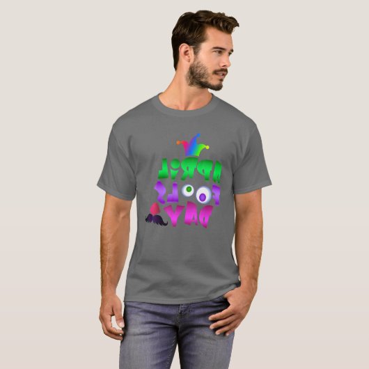 Happy April Fool's Day 1St April Fools Day 2022 Jo T-shirt (Voorkant volledig)